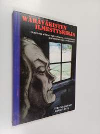 Wähäväkisten ilmestyskirja : huomioita aikojen vaihtumisesta, muistamisesta ja alaspainettujen missioonista