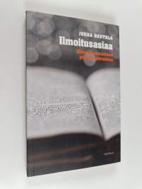 Ilmoitusasiaa : miten Raamattuun pitäisi suhtautua