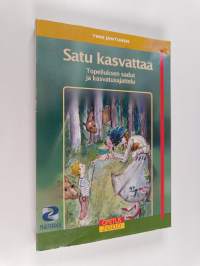 Satu kasvattaa : Topeliuksen sadut ja kasvatusajattelu