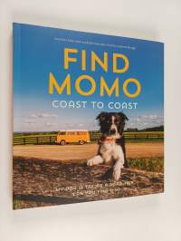 Find Momo coast to coast : my dog is taking a road trip, can you find him? : another hide-and-seek photography book