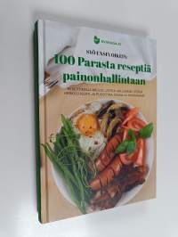 Syö ensin oikein : 100 parasta reseptiä painonhallintaan : reseptikirja meille, jotka haluamme syödä herkullisesti ja pudottaa samalla painoamme