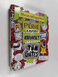 Mestarioppilas Tom Gates : Perhe, kaverit ja karvaiset otukset