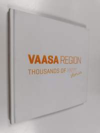 Vaasa Region : thousands of happy stories