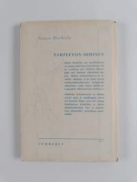 Tarpeeton ihminen : ihmiskohtaloita