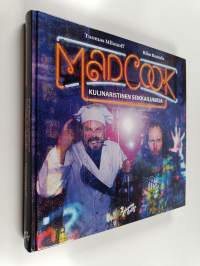 Mad cook : kulinaristinen seikkailukirja