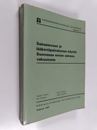 Sairastavuus ja lääkintäpalvelusten käyttö Suomessa ennen sairausvakuutusta