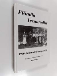 Elämää Vesannolla 1900-luvun alkukymmenillä