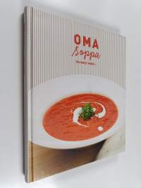 Oma soppa : useampi kokki