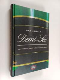 Demi-Sec : komisario Anna Mäen tutkimuksia