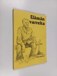 Elämän varrelta (signeerattu)