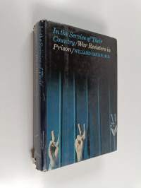 In the Service of Their Country - War Resisters in Prison