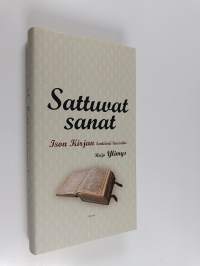 Sattuvat sanat : ison kirjan lentäviä lauseita