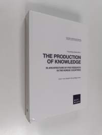 The production of knowledge : in architecture by phd research in the nordic countries