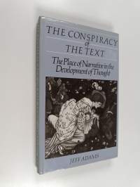 The conspiracy of the text : the place of narrative in the development of thought