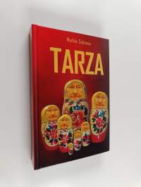 Tarza : pasifistin odysseia voimapolitiikan maailmassa