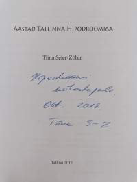 Aastad Tallinna hipodroomiga (signeerattu, tekijän omiste)