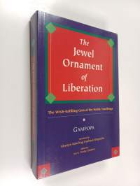 The jewel ornament of liberation : the wish-fulfilling gem of the noble teachings