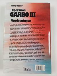 Operation Garbo III : upplösningen