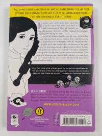 Geek Girls Unite : How Fangirls, Bookworms, Indie Chicks, and Other Misfits Are Taking Over the World