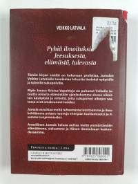 Pyhiä ilmoituksia Jeesuksesta, elämästä, tulevasta