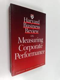 Harvard business review on measuring corporate performance