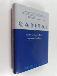 Capital : the story of long term investment excellence