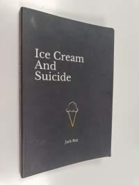Ice Cream and Suicide