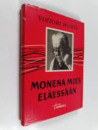 Monena mies eläessään