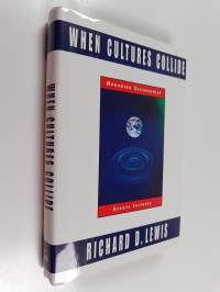 When Cultures Collide : managing successfully across cultures