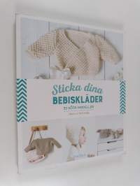 Sticka dina bebiskläder : 32 söta modeller