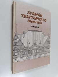 Sysmän teatteritalo : historiikki