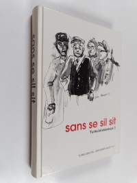 Sans se sil sit : Turkulaiskaskuja 3