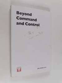 Beyond Command and Control