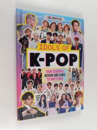 Idols of K-Pop your essential review and guide to who&#039;s who