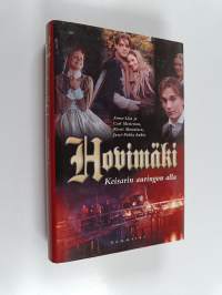 Hovimäki - Keisarin auringon alla