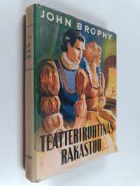 Teatteriruhtinas rakastuu : romanttinen kertomus Shakespearen lemmensuhteista
