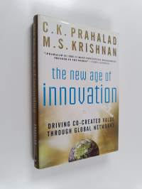 The new age of innovation : driving co-created value through global networks