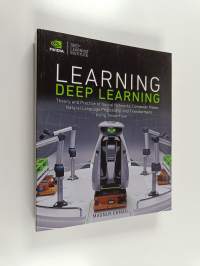 Learning Deep Learning - Theory and Practice of Neural Networks, Computer Vision, Nlp, and Transformers Using Tensorflow