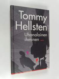 Uhanalainen ihminen : pinnallisesta elämästä syvempään ihmisyyteen