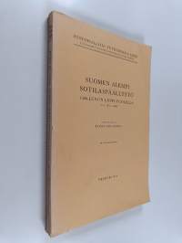 Suomen alempi sotilaspäällystö 1500-luvun loppupuolella (n. v. 1570-1600) (signeerattu, tekijän omiste)