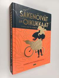 Säkenöivät ja oikukkaat : Suomen kultakauden naisia