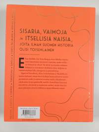 Säkenöivät ja oikukkaat : Suomen kultakauden naisia