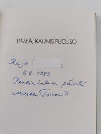 Pimeä, kaunis puoliso (signeerattu, tekijän omiste)