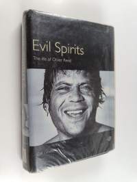 Evil Spirits - The Life of Oliver Reed