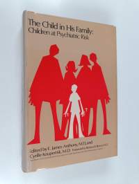 The child in his family : children at psychiatric risk