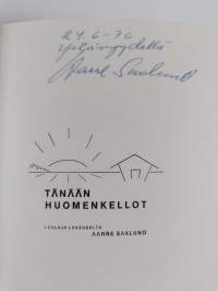 Tänään huomenkellot : Lauluja lakeudelta (signeerattu)