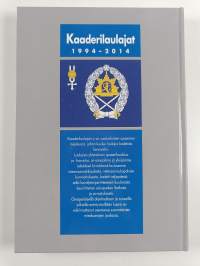 Kaaderit hei, hei hurraa! : Kaaderilaulajat 20 vuotta 1994-2014