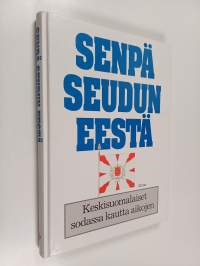 Senpä seudun eestä : keskisuomalaiset sodassa kautta aikojen