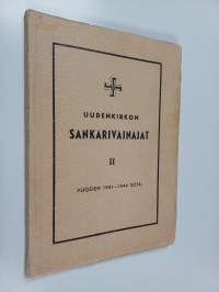 Uudenkirkon sankarivainajat, 2 : Vuosien 1941-1944 sota