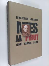 Mies ja pirut : Nikke Pärmin elämä